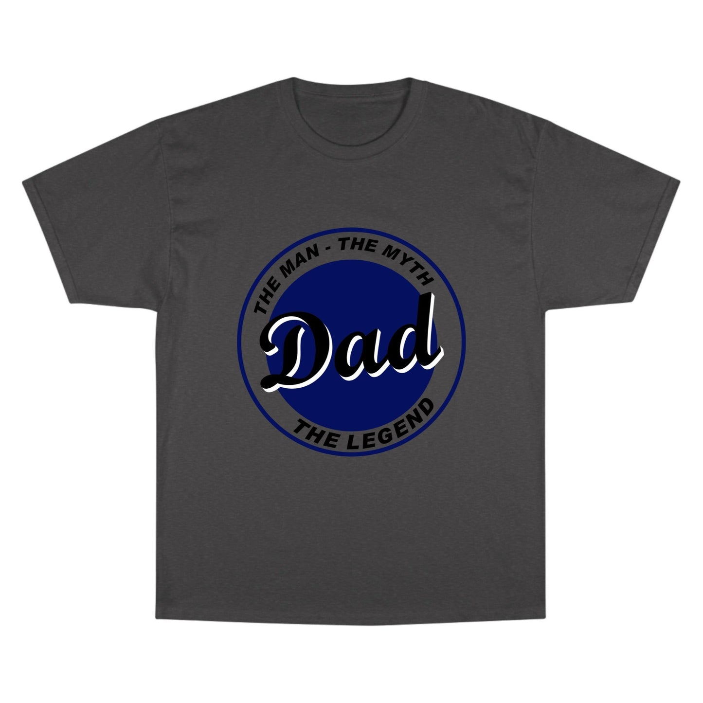 Dad the Legend Champion T-Shirt