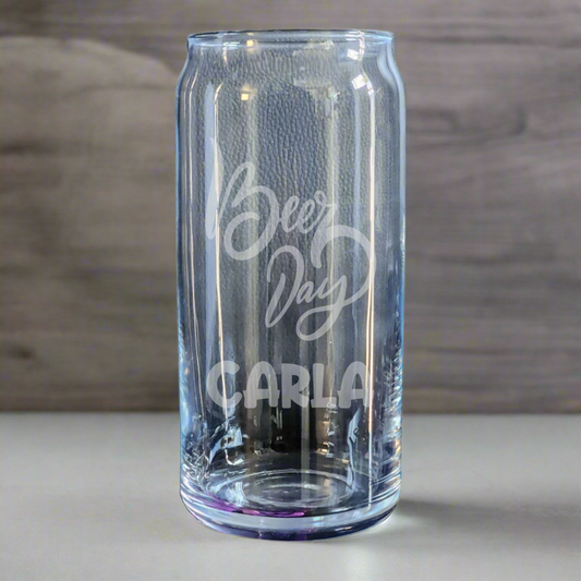 Custom etched can glass featuring "Beer Day" quote and personalized with your name