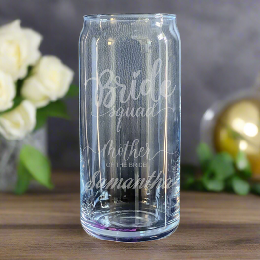 Custom etched can glass featuring "Bride Squad" quote and personalized with a role and your name