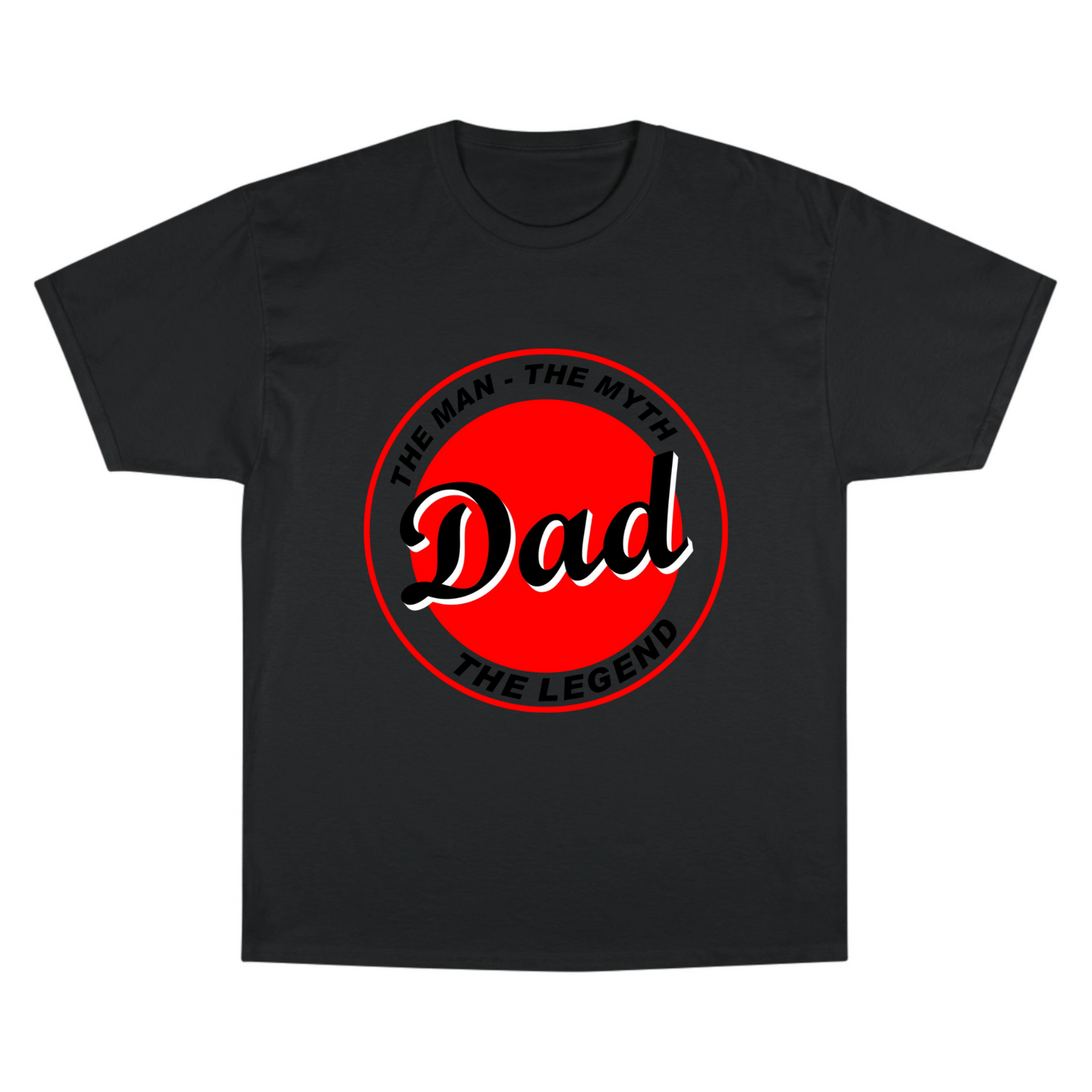 Dad the Legend Champion T-Shirt