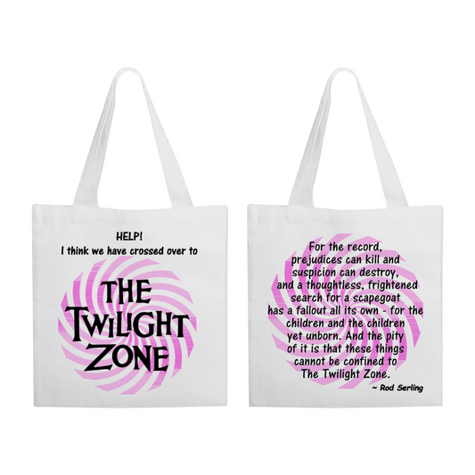 🌀 Twilight Zone Quote Tote Bag – Customizable Front & Back Designs