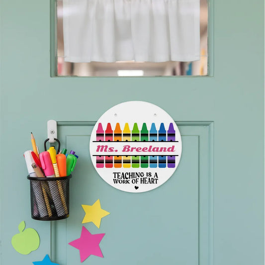 Teaching is a Work of Heart Classroom Sign